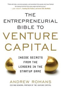 bokomslag The Entrepreneurial Bible to Venture Capital (PB)