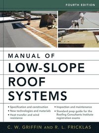 bokomslag Manual of Low-Slope Roof Systems 4e (Pb)