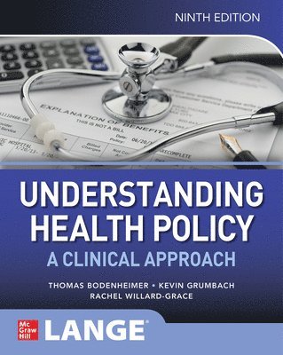 bokomslag Understanding Health Policy: A Clinical Approach, Ninth Edition