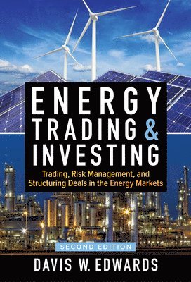 Davis Edwards, Edwards, Davis W Edwards - Energy Trading & Investing 2E (PB), Häftad
