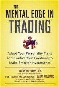 bokomslag The Mental Edge in Trading (Pb)