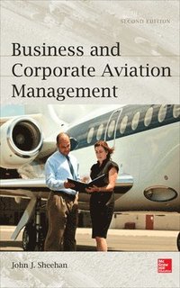 bokomslag Business and Corporation Aviation Management 2e (Pb)