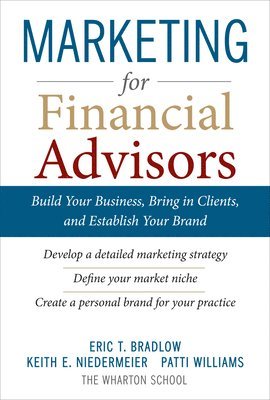 Eric Bradlow, Eric T. Bradlow, Eric T Bradlow - Marketing for Financial Advisors (PB), Häftad