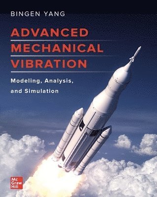 bokomslag Advanced Mechanical Vibration: Modeling, Analysis, and Simulation