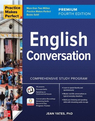Jean Yates - Practice Makes Perfect: English Conversation, Premium Fourth Edition, Häftad