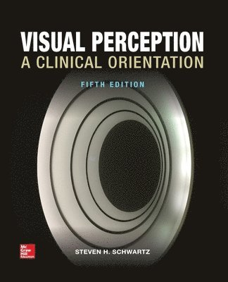Steven Schwartz, Steven H. Schwartz, Steven H Schwartz - Visual Perception: A Clinical Orientation, Fifth Edition (Paperback), Häftad