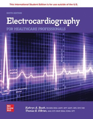 Kathryn Booth, Thomas O'Brien - Electrocardiography for Healthcare Professionals ISE, Häftad