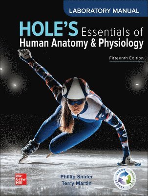 Phillip Snider, Terry Martin - Looseleaf Laboratory Manual to accompany Hole's Essentials of Human Anatomy & Physiology, Häftad