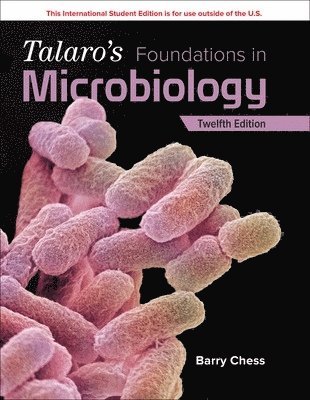 Barry Chess - Talaro's Foundations in Microbiology ISE, Häftad