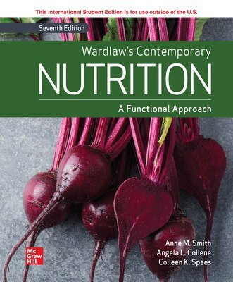 Gordon Wardlaw, Anne Smith, Angela Collene, Colleen Spees - Wardlaw's Contemporary Nutrition: A Functional Approach ISE, Häftad