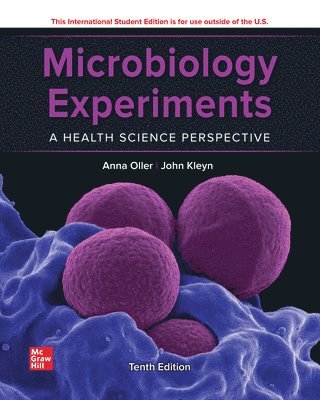 Microbiology Experiments: A Health Science Perspective ISE 1