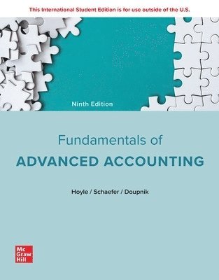 Joe Ben Hoyle, Thomas Schaefer, Timothy Doupnik - Fundamentals of Advanced Accounting ISE, Häftad
