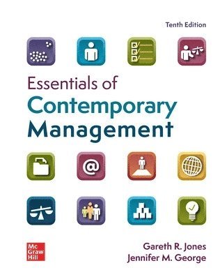 Gareth Jones, Jennifer George - Essentials of Contemporary Management ISE, Häftad