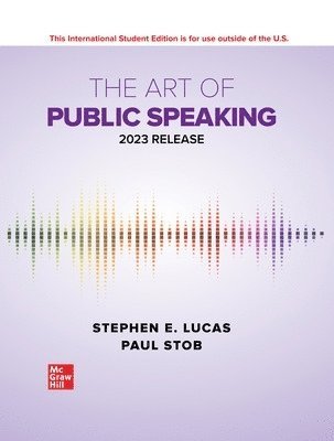 Stephen Lucas, Paul Stob - ISE The Art of Public Speaking: 2023 Release, Häftad
