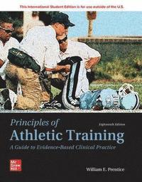 bokomslag Principles of Athletic Training: A Guide to Evidence-Based Clinical Practice ISE