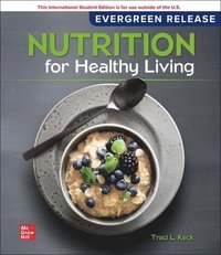 bokomslag Nutrition For Healthy Living: 2024 Release ISE