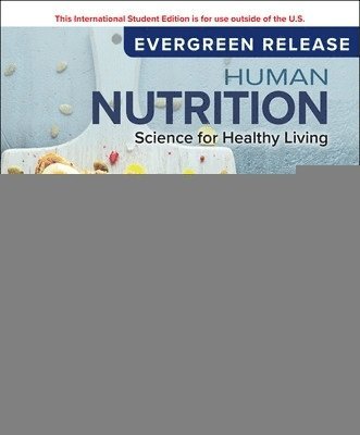 bokomslag Human Nutrition: Science for Healthy Living: 2024 Release ISE