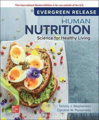 Human Nutrition: Science for Healthy Living: 2024 Release ISE 1