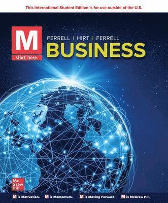 O. C. Ferrell, Geoffrey Hirt, Linda Ferrell - M: Business: 2024 Release ISE, Häftad