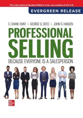 C. Shane Hunt, George Deitz, John Hansen - Professional Selling: 2024 Release ISE, Häftad