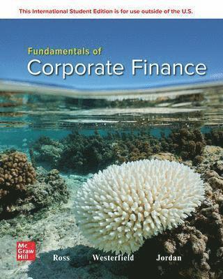 Stephen Ross, Randolph Westerfield, Bradford Jordan - Fundamentals of Corporate Finance: 2024 Release ISE, Häftad