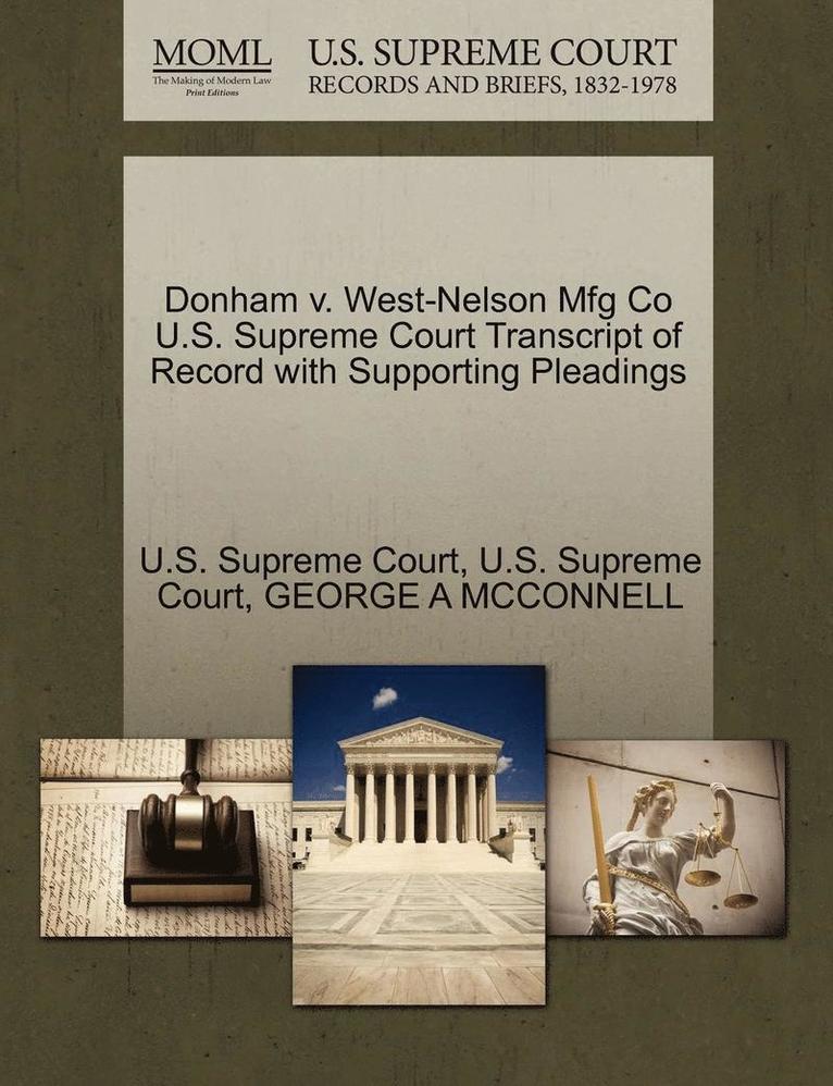 Donham V. West-Nelson Mfg Co U.S. Supreme Court Transcript of Record with Supporting Pleadings 1