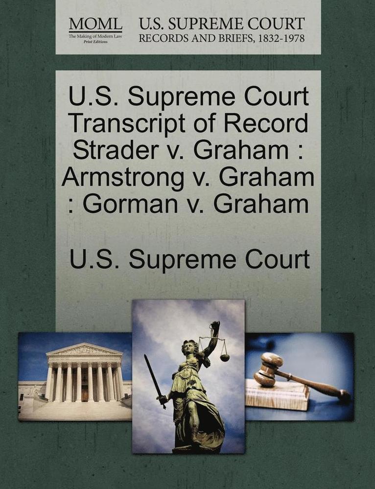 U.S. Supreme Court Transcript of Record Strader V. Graham 1