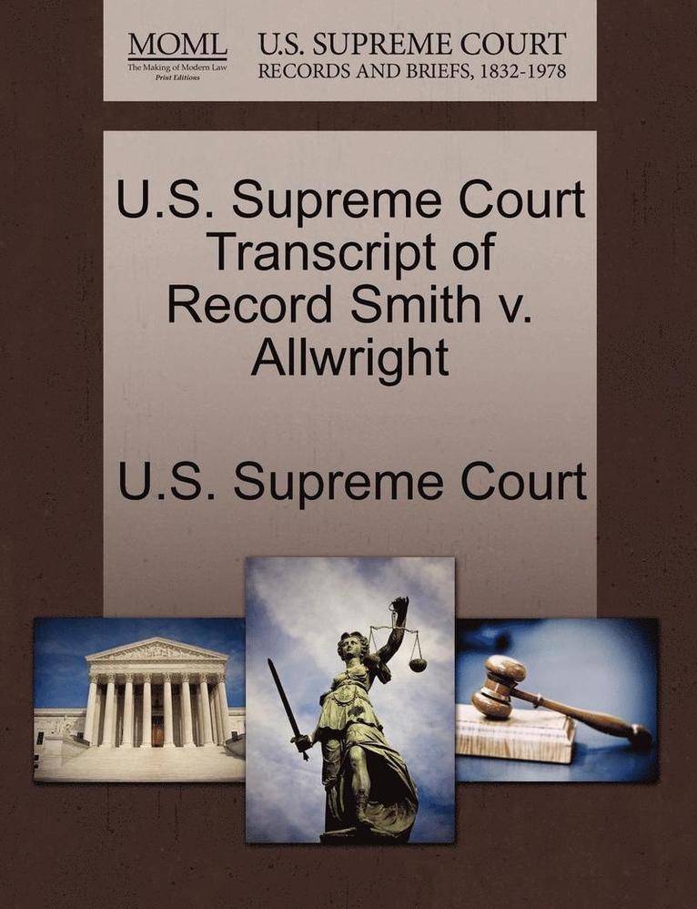 U.S. Supreme Court Transcript of Record Smith V. Allwright 1