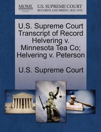 bokomslag U.S. Supreme Court Transcript of Record Helvering V. Minnesota Tea Co; Helvering V. Peterson