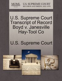 bokomslag U.S. Supreme Court Transcript of Record Boyd v. Janesville Hay-Tool Co