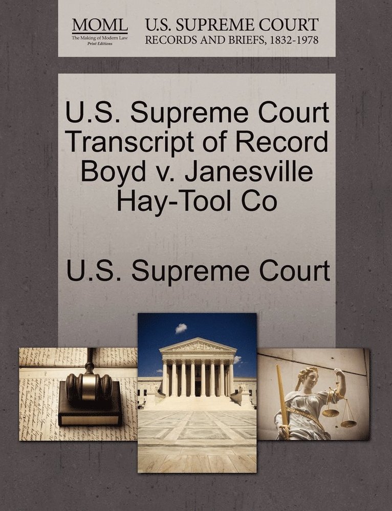 U.S. Supreme Court Transcript of Record Boyd v. Janesville Hay-Tool Co 1