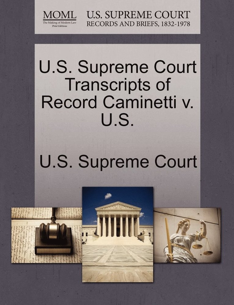 U.S. Supreme Court Transcripts of Record Caminetti v. U.S. 1