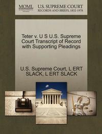 bokomslag Teter V. U S U.S. Supreme Court Transcript of Record with Supporting Pleadings