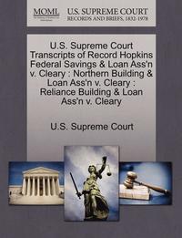 bokomslag U.S. Supreme Court Transcripts of Record Hopkins Federal Savings & Loan Ass'n V. Cleary: Northern Building & Loan Ass'n V. Cleary: Reliance Building &