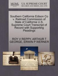 bokomslag Southern California Edison Co V. Railroad Commission of State of California U.S. Supreme Court Transcript of Record with Supporting Pleadings
