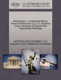 bokomslag Sternberger V. Continental Mines, Power & Reduction Co U.S. Supreme Court Transcript of Record with Supporting Pleadings