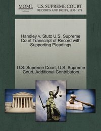 bokomslag Handley v. Stutz U.S. Supreme Court Transcript of Record with Supporting Pleadings
