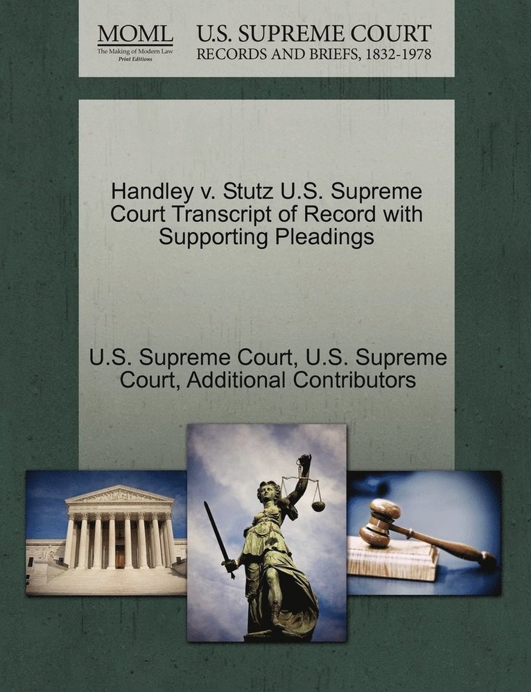 Handley v. Stutz U.S. Supreme Court Transcript of Record with Supporting Pleadings 1