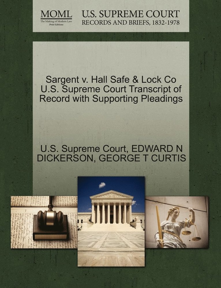 Sargent v. Hall Safe & Lock Co U.S. Supreme Court Transcript of Record with Supporting Pleadings 1