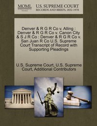 bokomslag Denver & R G R Co v. Alling