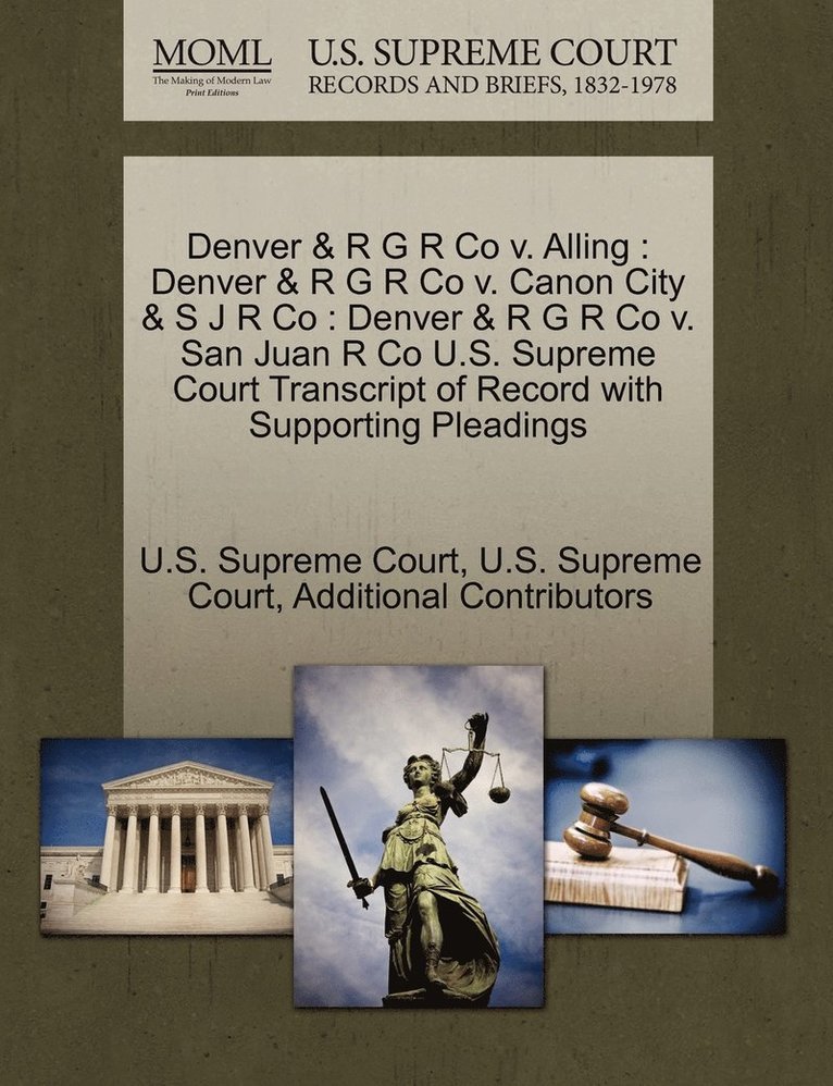 Denver & R G R Co v. Alling 1