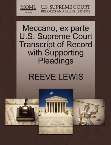 bokomslag Meccano, Ex Parte U.S. Supreme Court Transcript of Record with Supporting Pleadings