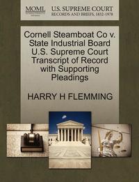 bokomslag Cornell Steamboat Co V. State Industrial Board U.S. Supreme Court Transcript of Record with Supporting Pleadings