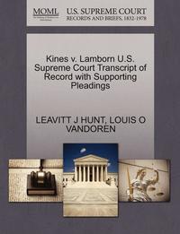 bokomslag Kines V. Lamborn U.S. Supreme Court Transcript of Record with Supporting Pleadings
