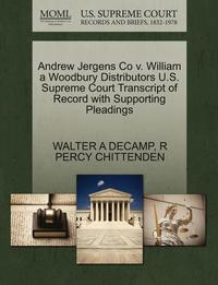 bokomslag Andrew Jergens Co V. William a Woodbury Distributors U.S. Supreme Court Transcript of Record with Supporting Pleadings