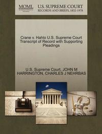 bokomslag Crane V. Hahlo U.S. Supreme Court Transcript of Record with Supporting Pleadings