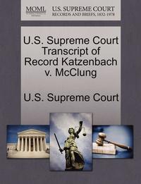 bokomslag U.S. Supreme Court Transcript of Record Katzenbach V. McClung