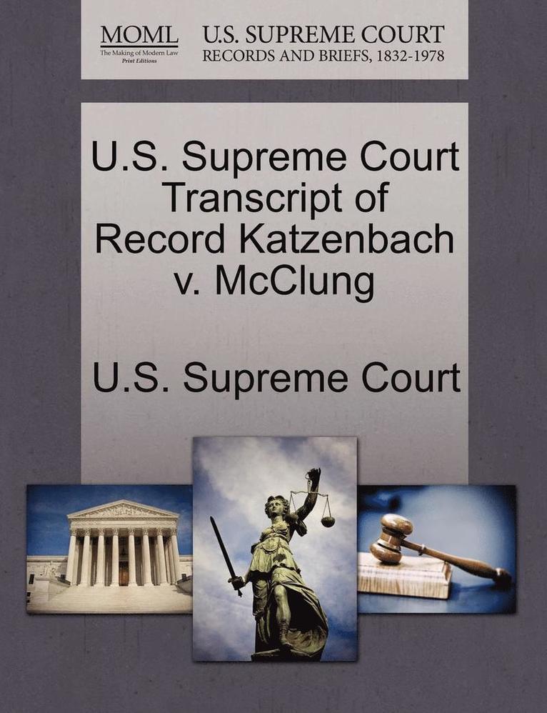 U.S. Supreme Court Transcript of Record Katzenbach V. McClung 1