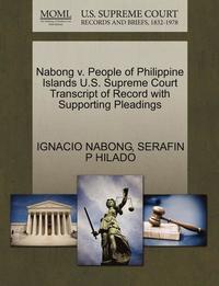 bokomslag Nabong V. People of Philippine Islands U.S. Supreme Court Transcript of Record with Supporting Pleadings