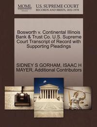 bokomslag Bosworth V. Continental Illinois Bank & Trust Co. U.S. Supreme Court Transcript of Record with Supporting Pleadings